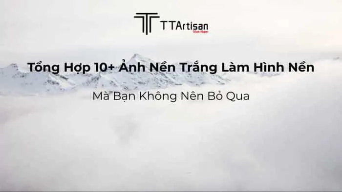 Tổng hợp 10+ ảnh nền trắng làm hình nền mà bạn không nên bỏ qua - TTArtisan  by BNCamera