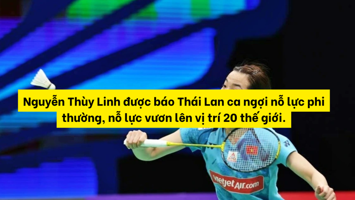 Nguyễn Thùy Linh được Báo Thái Lan Ca Ngợi Nỗ Lực Phi Thường, Nỗ Lực Vươn  Lên Vị Trí 20 Thế Giới. - Thế Giới Cầu Lông