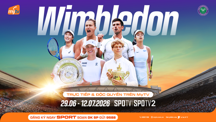 Wimbledon 2026 – Cuộc chiến đỉnh cao trên mặt sân cỏ huyền thoại, chỉ có  trên MyTV - Tổng công ty Truyền thông - VNPT-Media