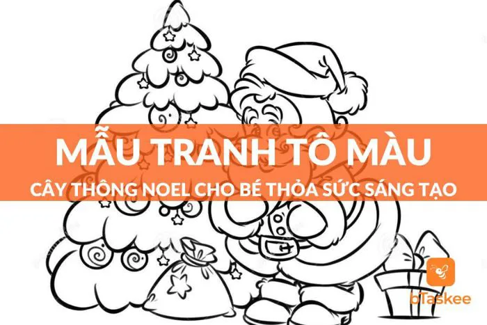 Tổng Hợp 40+ Tranh Tô Màu Cây Thông Noel Cho Bé Thỏa Sức Sáng Tạo